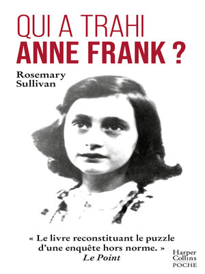 cover image of Qui a trahi Anne Frank ?